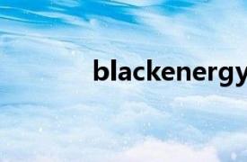 blackenergy是什么意思英语