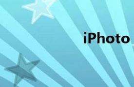 iPhoto（iPhoto）