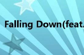 Falling Down(feat. James Delaney)歌词