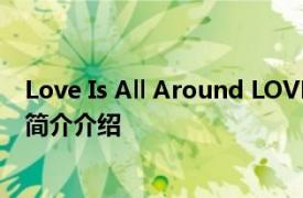 Love Is All Around LOVE PSYCHEDELICO单曲相关内容简介介绍