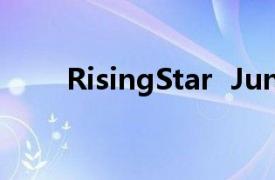 RisingStar  Junior  24主题曲介绍