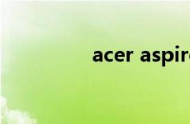 acer aspire 4752series