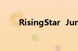 RisingStar  Junior  24主题曲介绍