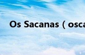 Os Sacanas（oscan相关内容简介介绍）