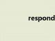 respondent（respond）