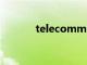 telecommuting（telecom）