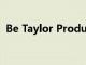 Be Taylor Productions推出计划推出品牌