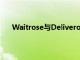 Waitrose与Deliveroo合作进行了半小时的交付试用