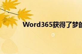 Word365获得了梦的转录功能但还不够完善