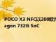 POCO X3 NFC以200欧元的预算带来了120Hz显示屏和Snapdragon 732G SoC