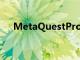 MetaQuestPro1,500美元VR耳机拆解